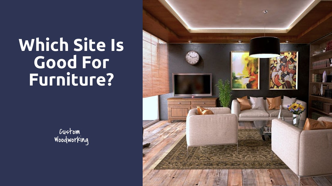 Which site is good for furniture?